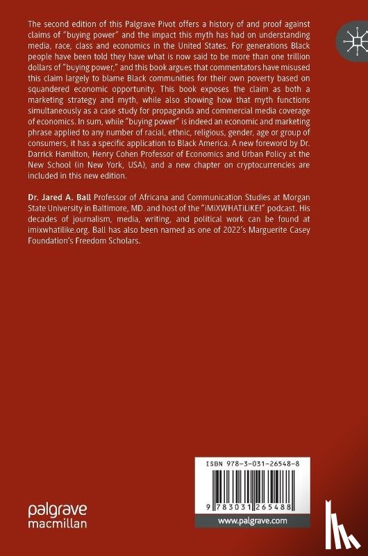 Ball, Jared A. - The Myth and Propaganda of Black Buying Power