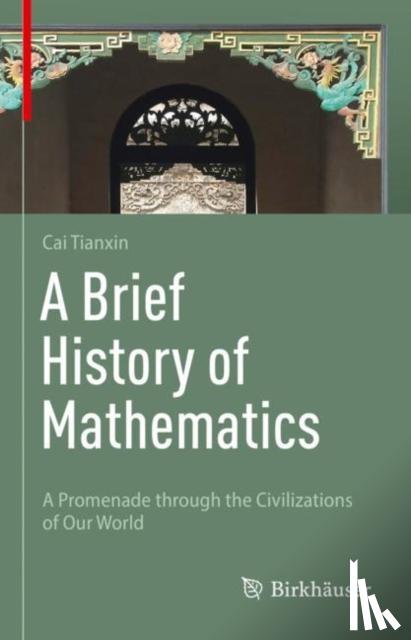 Cai, Tianxin - A Brief History of Mathematics