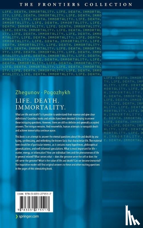 Zhegunov, Gennadiy, Pogozhykh, Denys - Life. Death. Immortality.