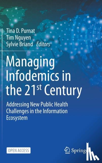  - Managing Infodemics in the 21st Century