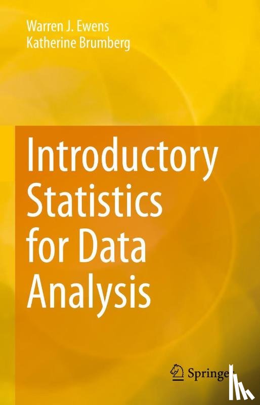 Ewens, Warren J., Brumberg, Katherine - Introductory Statistics for Data Analysis