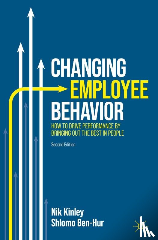 Kinley, Nik, Ben-Hur, Shlomo - Changing Employee Behavior