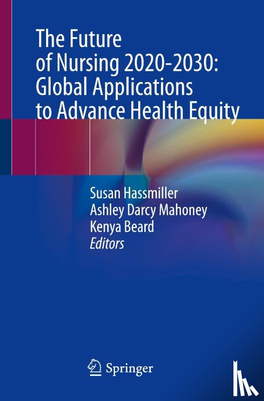  - The Future of Nursing 2020-2030: Global Applications to Advance Health Equity