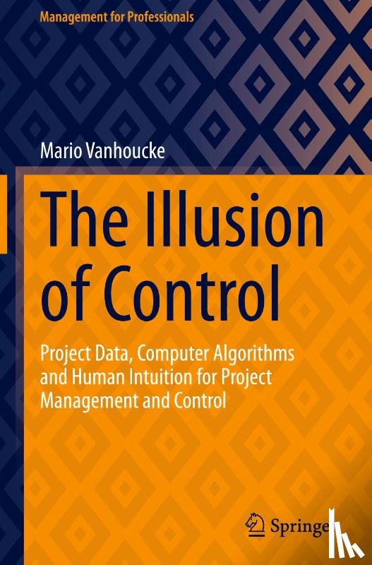 Vanhoucke, Mario - The Illusion of Control