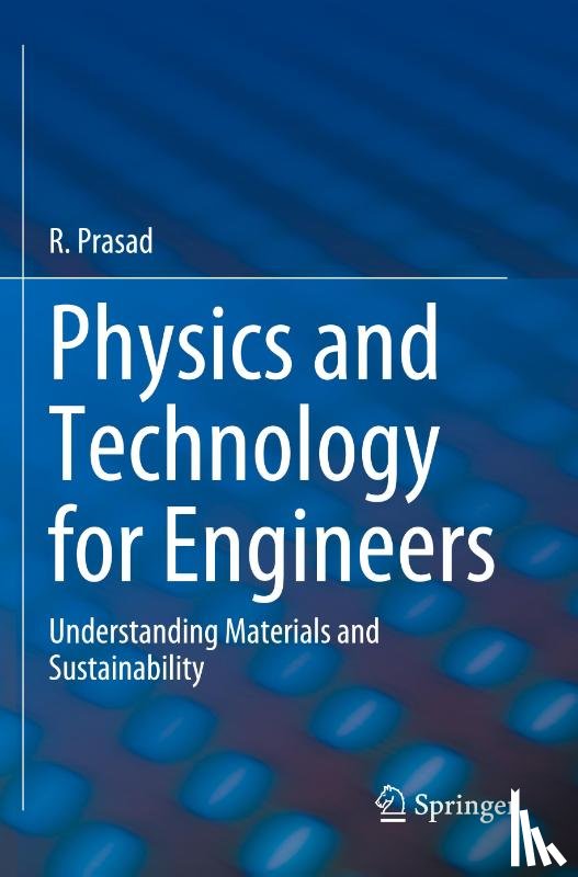 Prasad, R. - Physics and Technology for Engineers