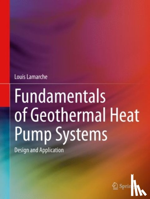 Lamarche, Louis - Fundamentals of Geothermal Heat Pump Systems