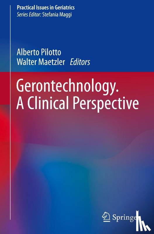  - Gerontechnology. A Clinical Perspective