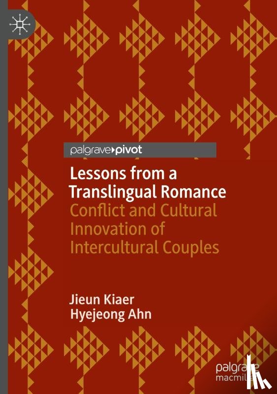 Kiaer, Jieun, Ahn, Hyejeong - Lessons from a Translingual Romance