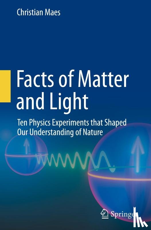 Maes, Christian - Facts of Matter and Light