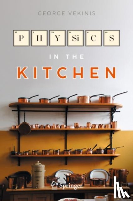 Vekinis, George - Physics in the Kitchen