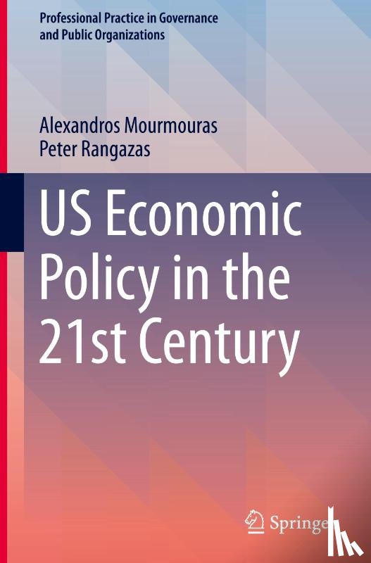 Mourmouras, Alexandros, Rangazas, Peter - US Economic Policy in the 21st Century