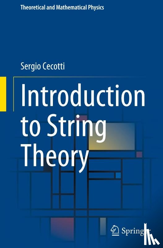 Cecotti, Sergio - Introduction to String Theory