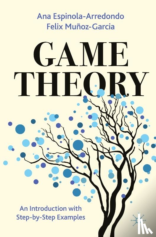 Espinola-Arredondo, Ana, Munoz-Garcia, Felix - Game Theory