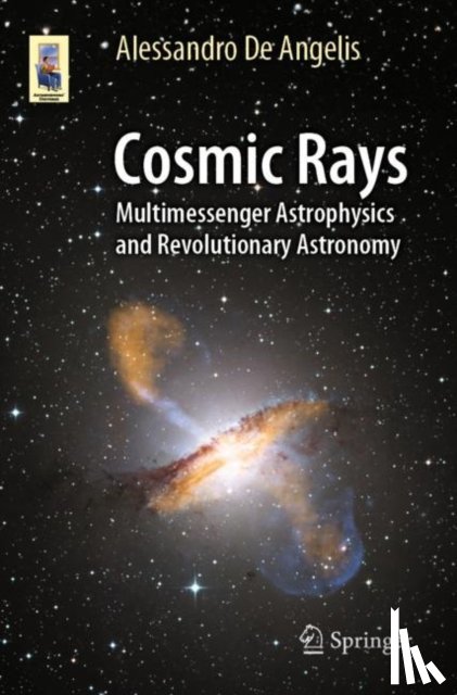 De Angelis, Alessandro - Cosmic Rays