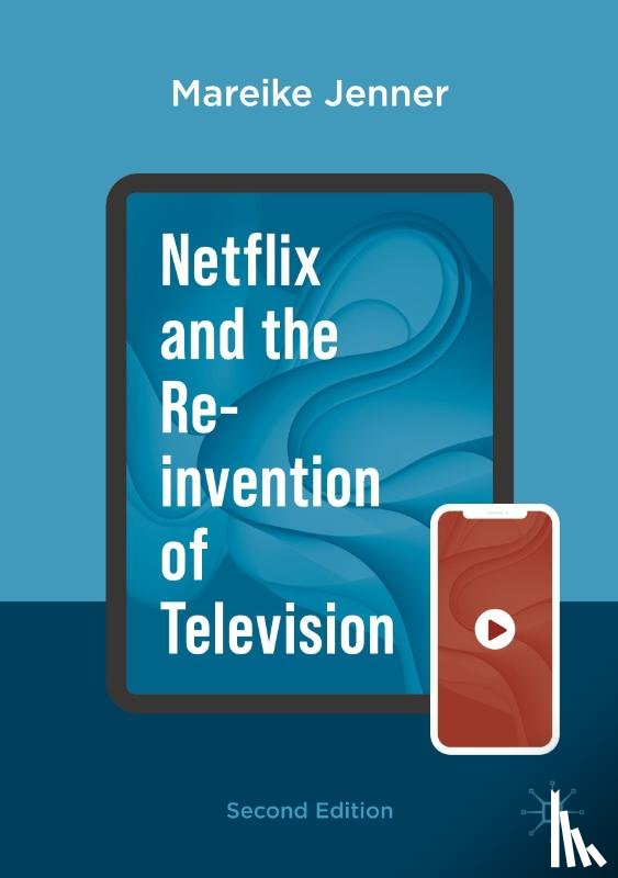 Jenner, Mareike - Netflix and the Re-invention of Television