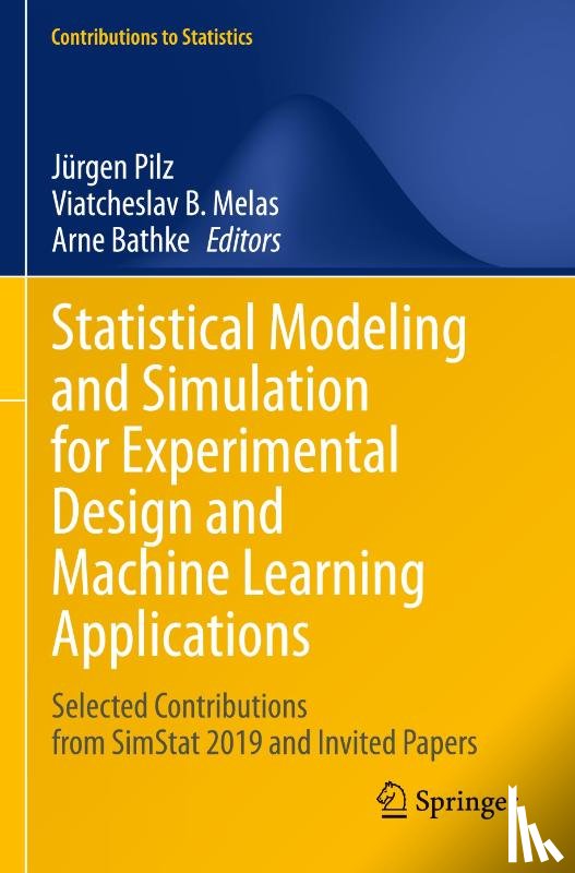  - Statistical Modeling and Simulation for Experimental Design and Machine Learning Applications