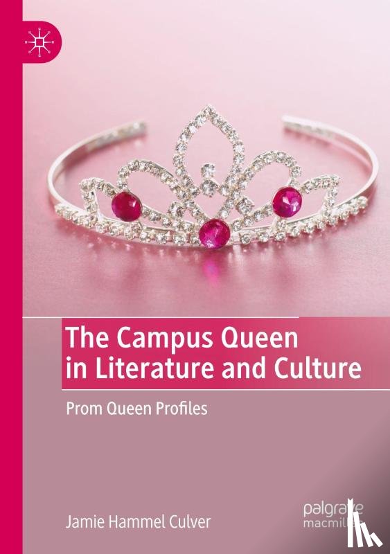 Hammel Culver, Jamie - The Campus Queen in Literature and Culture
