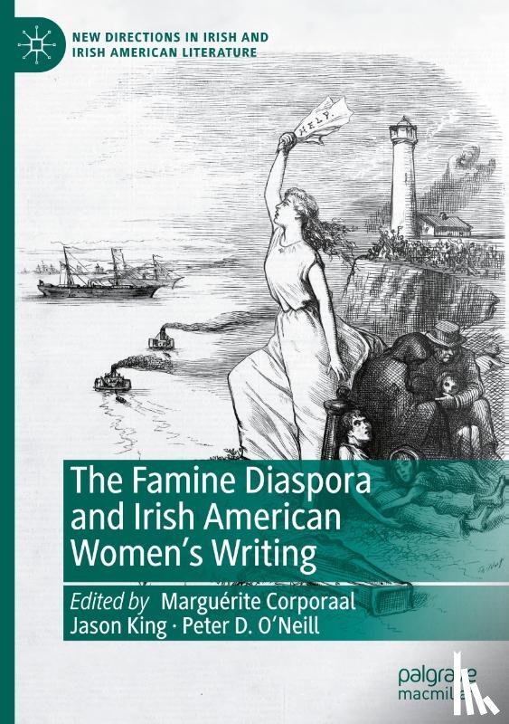  - The Famine Diaspora and Irish American Women's Writing