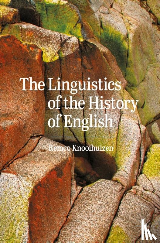 Knooihuizen, Remco - The Linguistics of the History of English
