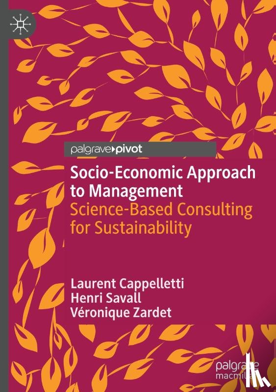 Cappelletti, Laurent, Savall, Henri, Zardet, Veronique - Socio-Economic Approach to Management