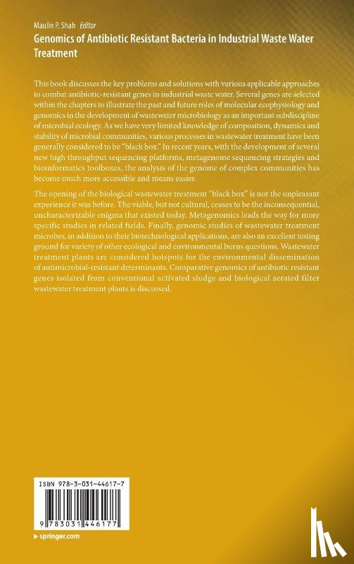  - Genomics of Antibiotic Resistant Bacteria in Industrial Waste Water Treatment