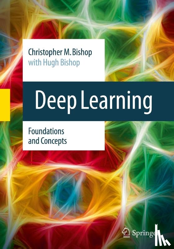 Bishop, Christopher M., Bishop, Hugh - Deep Learning