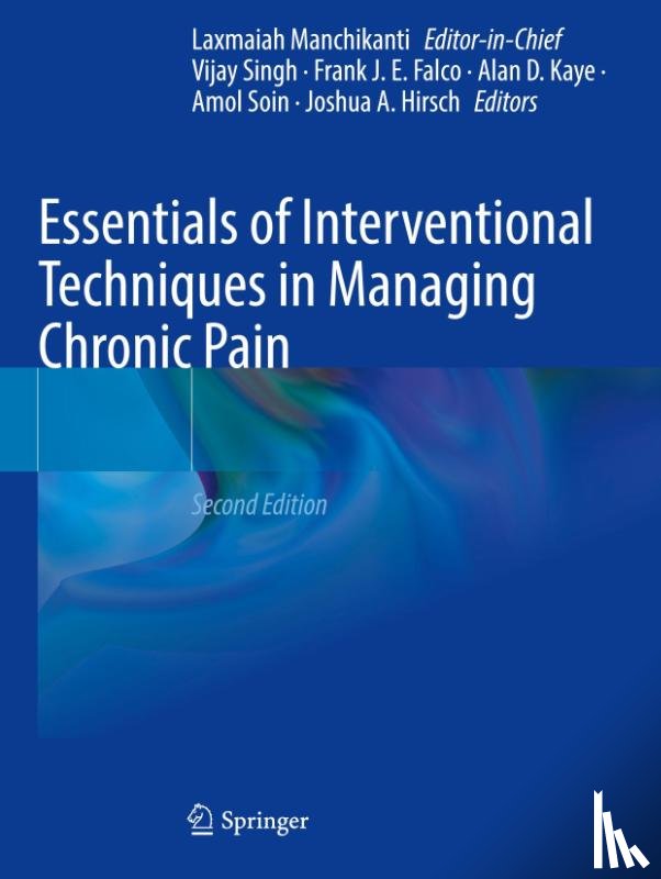  - Essentials of Interventional Techniques in Managing Chronic Pain