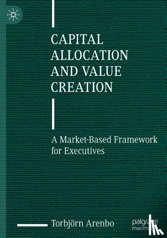 Arenbo, Torbjorn - Capital Allocation and Value Creation