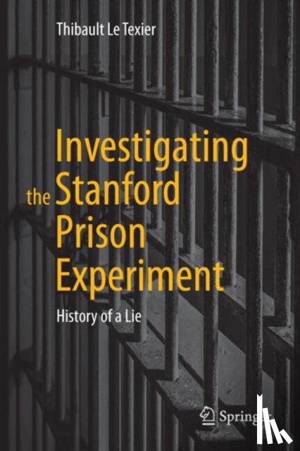 Le Texier, Thibault - Investigating the Stanford Prison Experiment
