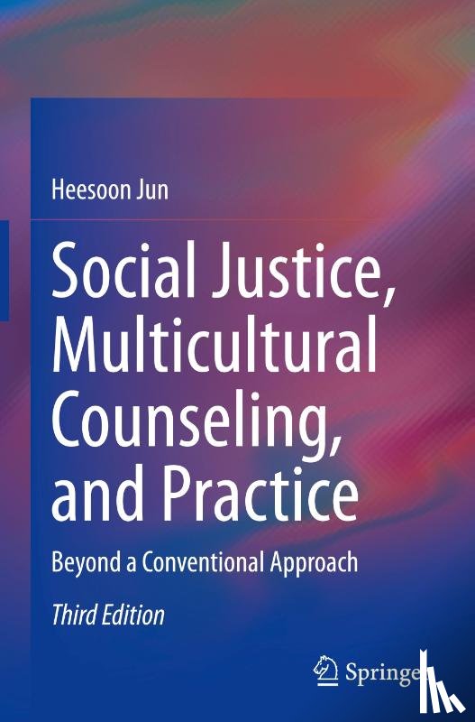 Jun, Heesoon - Social Justice, Multicultural Counseling, and Practice