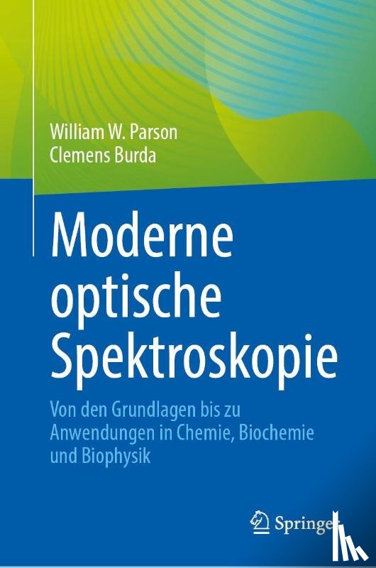 Burda, Clemens, Parson, William W. - Moderne optische Spektroskopie