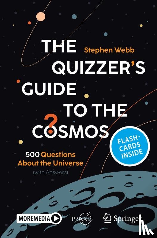 Webb, Stephen - The Quizzer's Guide to the Cosmos: 500 Questions about the Universe (with Answers)