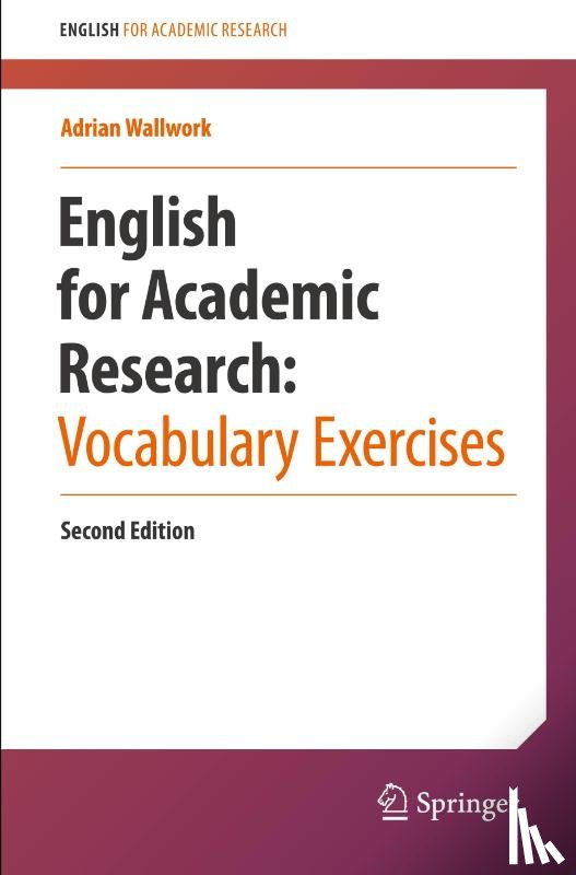Wallwork, Adrian - English for Academic Research: Vocabulary Exercises