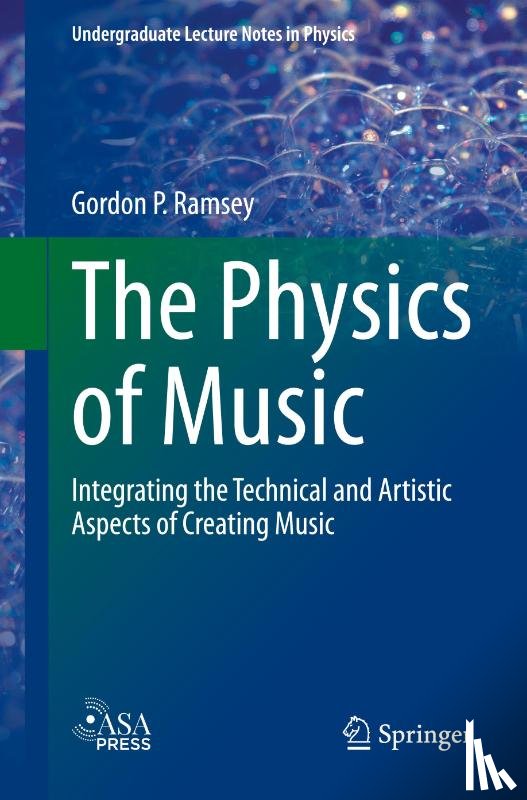 Ramsey, Gordon P. - The Physics of Music