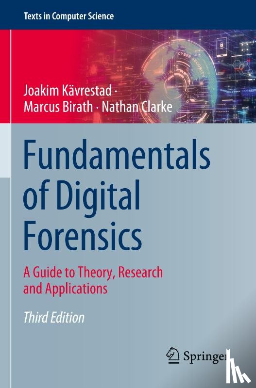 Kävrestad, Joakim, Clarke, Nathan, Birath, Marcus - Fundamentals of Digital Forensics
