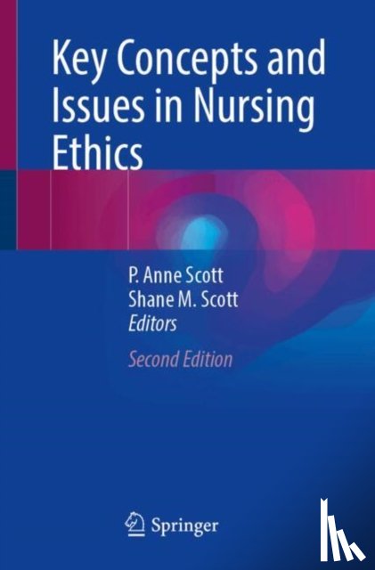  - Key Concepts and Issues in Nursing Ethics