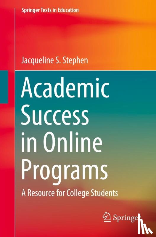 Stephen, Jacqueline S. - Academic Success in Online Programs