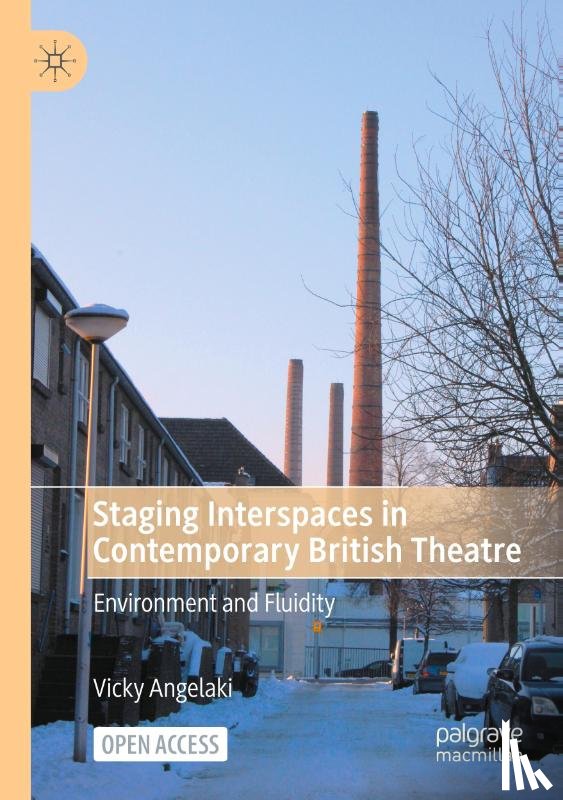 Angelaki, Vicky - Staging Interspaces in Contemporary British Theatre