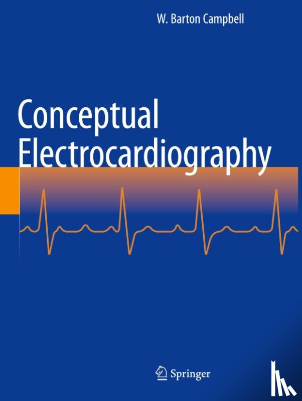 Campbell, W. Barton - Conceptual Electrocardiography