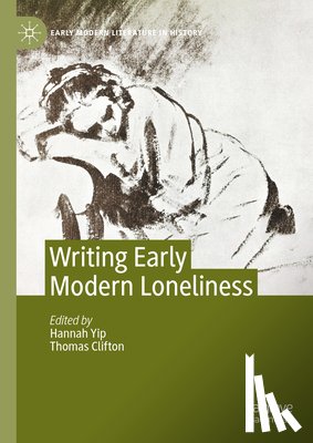  - Writing Early Modern Loneliness