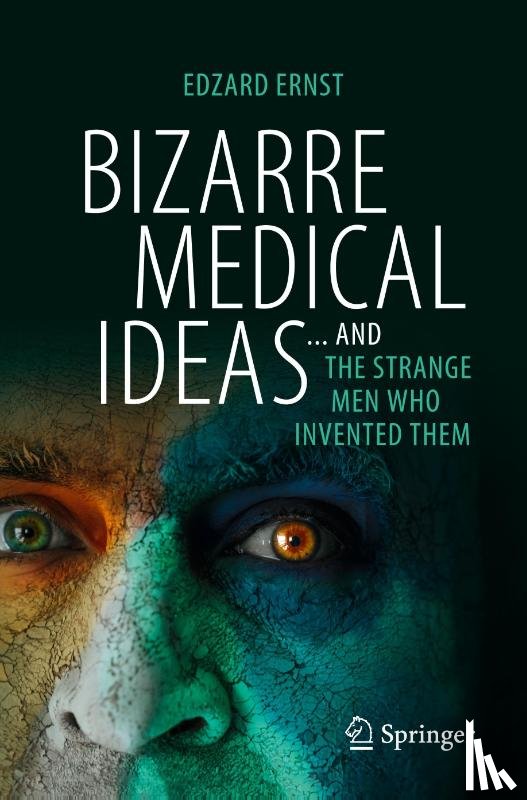 Ernst, Edzard - Bizarre Medical Ideas