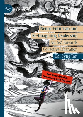 Tan, Kai Syng - Neuro-Futurism and Re-Imagining Leadership