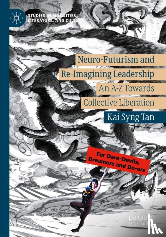 Tan, Kai Syng - Neuro-Futurism and Re-Imagining Leadership