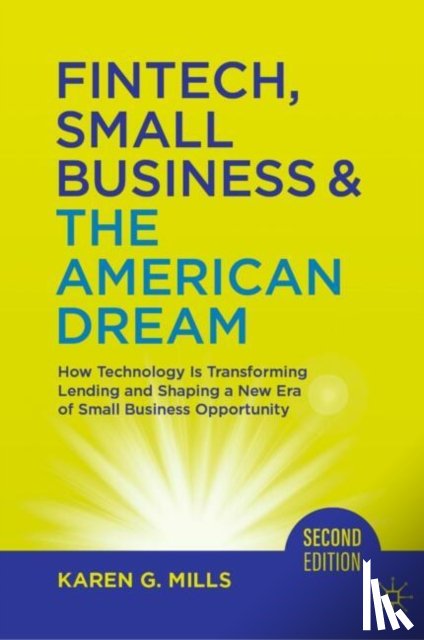 Mills, Karen G. - Fintech, Small Business & The American Dream