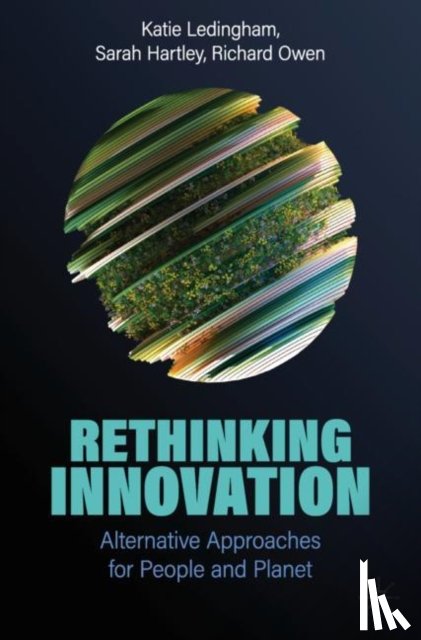 Ledingham, Katie, Hartley, Sarah, Owen, Richard - Rethinking Innovation