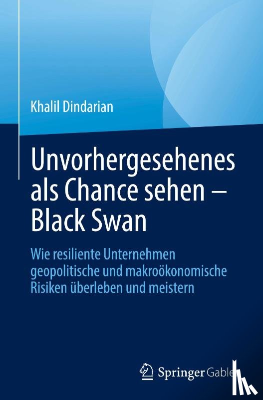Dindarian, Khalil - Unvorhergesehenes als Chance sehen - Black Swan