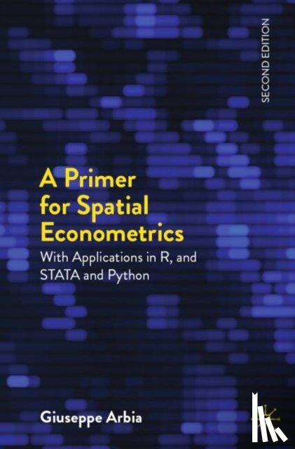 Arbia, Giuseppe - A Primer for Spatial Econometrics