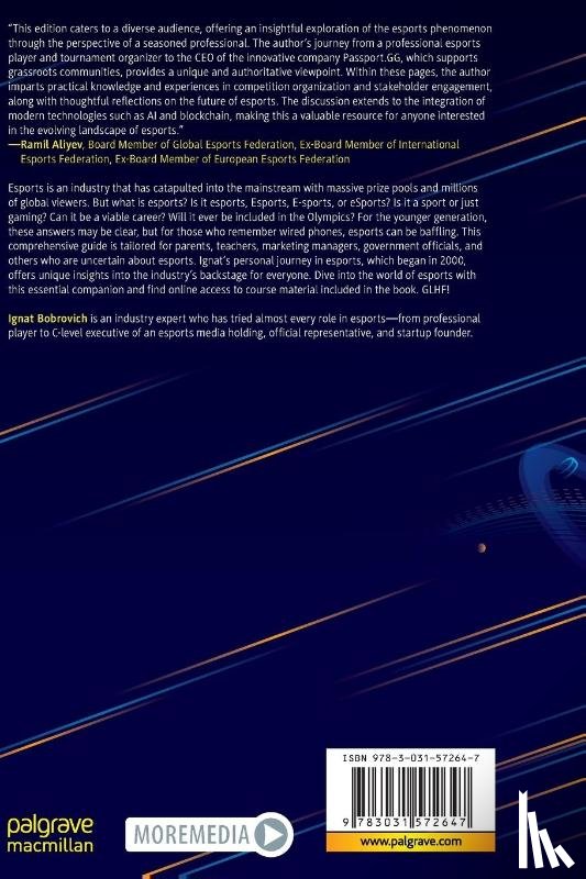 Bobrovich, Ignat - Esports: Insider Tips on Succeeding in the Industry That Is Shaping the Future of Entertainment