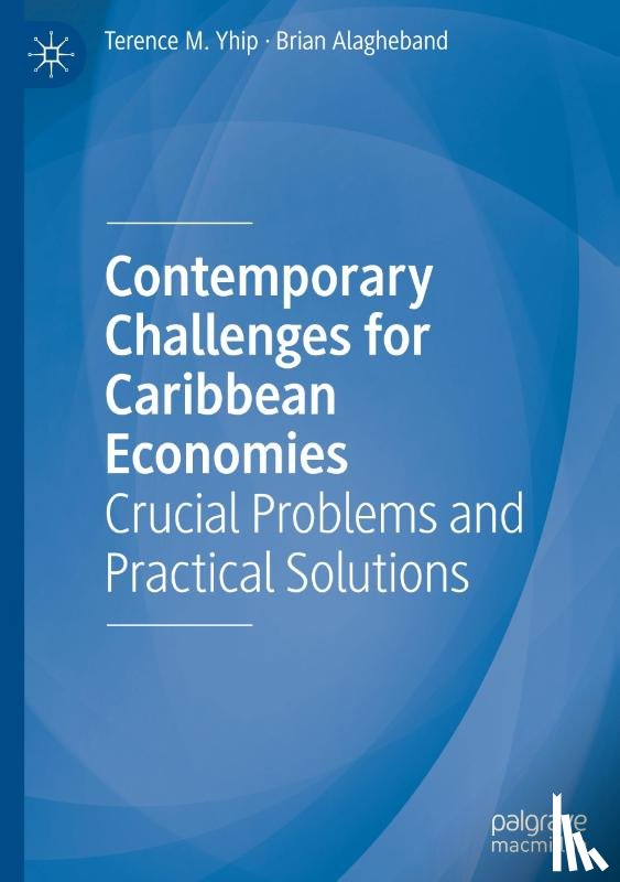 Alagheband, Brian, Yhip, Terence M. - Contemporary Challenges for Caribbean Economies