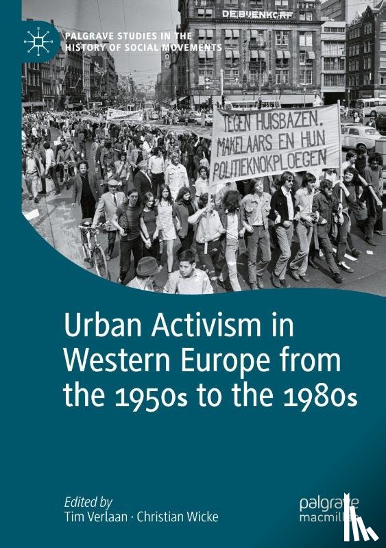  - Urban Activism in Western Europe from the 1950s to the 1980s